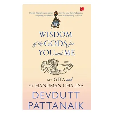 "Wisdom of the Gods for You and Me (Pb)" - "" ("Pattanaik Devdutt")(Paperback)