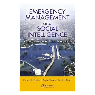 "Emergency Management and Social Intelligence: A Comprehensive All-Hazards Approach" - "" ("Epst