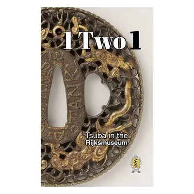 "Tsuba in the Rijksmuseum" - "" ("Raisbeck D. R.")(Pevná vazba)