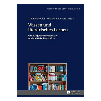 "Wissen Und Literarisches Lernen: Grundlegende Theoretische Und Didaktische Aspekte" - "" ("Wink