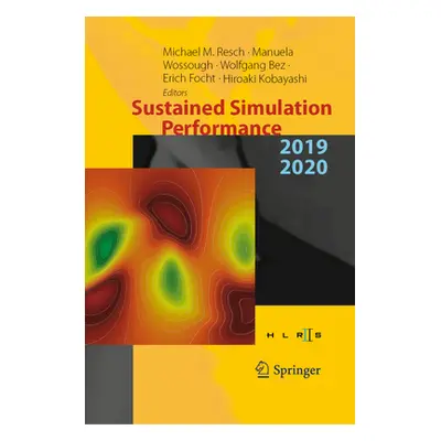 "Sustained Simulation Performance 2019 and 2020: Proceedings of the Joint Workshop on Sustained 