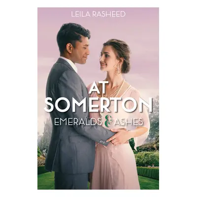 "At Somerton: Emeralds & Ashes" - "" ("Rasheed Leila")(Paperback)