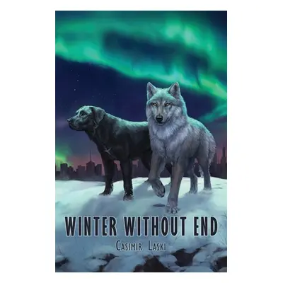 "Winter Without End" - "" ("Laski Casimir")(Paperback)