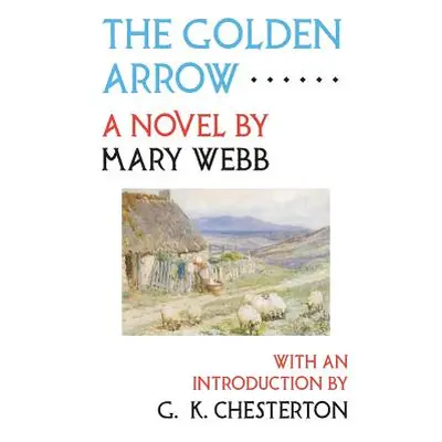 "The Golden Arrow" - "" ("Webb Mary")(Paperback)