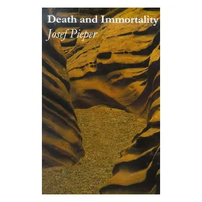 "Death and Immortality" - "" ("Pieper Josef")(Paperback)