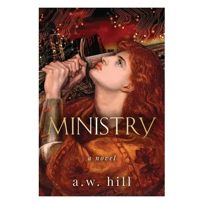 "Ministry" - "" ("Hill A. W.")(Paperback)