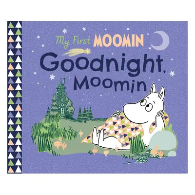 "My First Moomin: Goodnight Moomin" - "" ("Jansson Tove")(Board book)