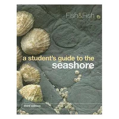 "A Student's Guide to the Seashore" - "" ("Fish J. D.")(Paperback)