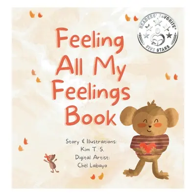 "Feeling All My Feelings Book" - "" ("T. S. Kim")(Pevná vazba)