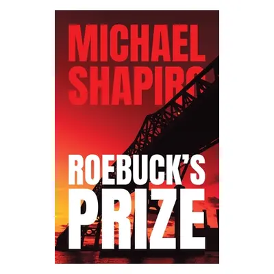 "Roebuck's Prize" - "" ("Shapiro Michael R.")(Paperback)