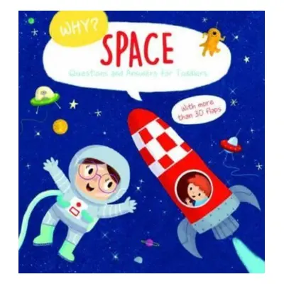 "Space (Why? Questions and Answers for Toddlers)" - "" ("")(Board book)