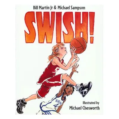 "Swish!" - "" ("Martin Bill")(Paperback)