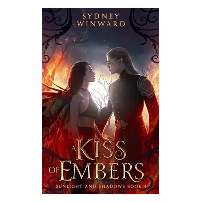 "A Kiss of Embers" - "" ("Winward Sydney")(Paperback)