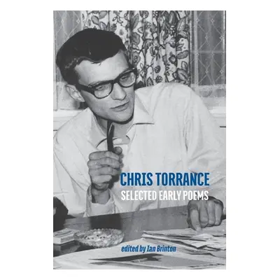 "Selected Early Poems" - "" ("Torrance Chris")(Paperback)