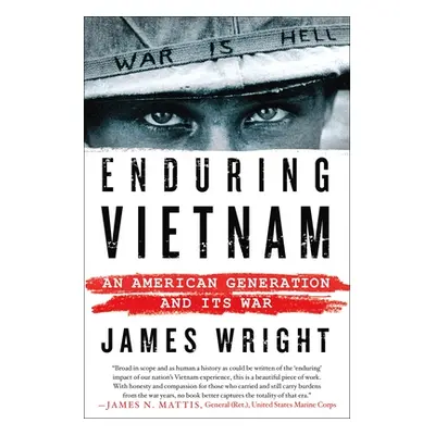 "Enduring Vietnam: An American Generation and Its War" - "" ("Wright James")(Paperback)