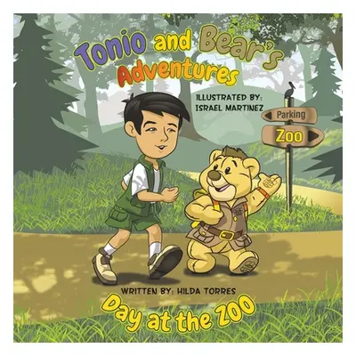 "Tonio and Bear's Adventures" - "" ("Torres Hilda")(Paperback)