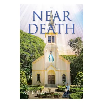 "Near Death" - "" ("Appleman")(Paperback)