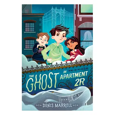 "The Ghost in Apartment 2r" - "" ("Markell Denis")(Paperback)