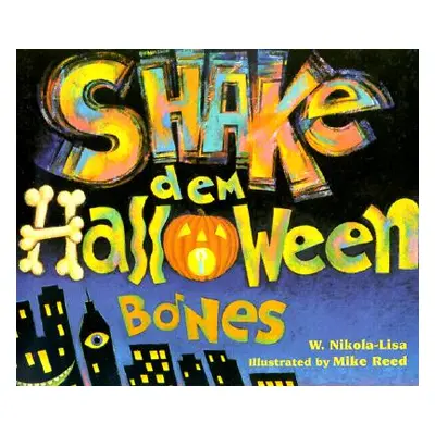 "Shake Dem Halloween Bones" - "" ("Reed Mike")(Paperback)