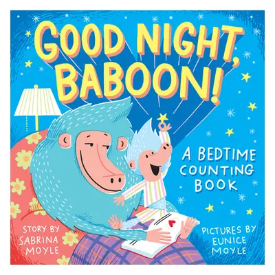 "Good Night, Baboon!: A Bedtime Counting Book" - "" ("Moyle Sabrina")(Board Books)