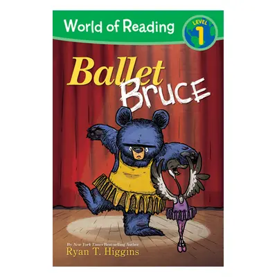 "World of Reading: Mother Bruce Ballet Bruce: Level 1" - "" ("Higgins Ryan")(Paperback)