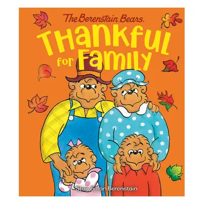 "Thankful for Family (Berenstain Bears)" - "" ("Berenstain Stan")(Board Books)