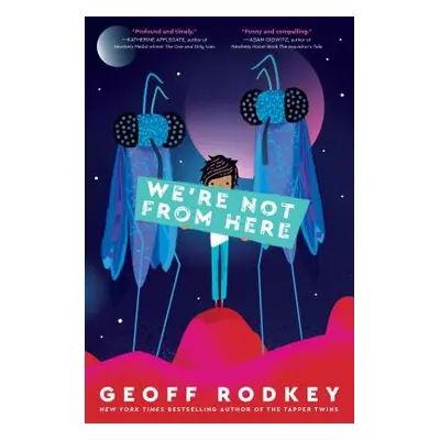 "We're Not from Here" - "" ("Rodkey Geoff")(Paperback)