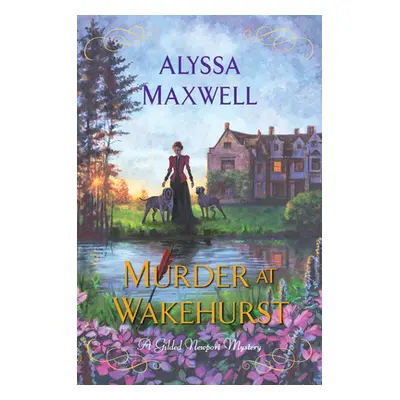 "Murder at Wakehurst" - "" ("Maxwell Alyssa")(Pevná vazba)