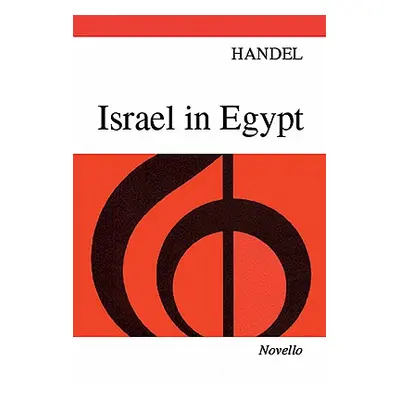 "Israel in Egypt" - "" ("Frideric Handel George")(Paperback)