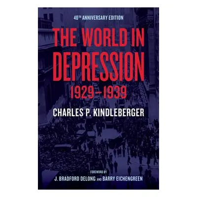 "The World in Depression, 1929-1939, 4" - "" ("Kindleberger Charles P.")(Paperback)