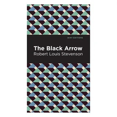 "The Black Arrow" - "" ("Stevenson Robert Louis")(Pevná vazba)