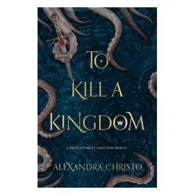 "To Kill a Kingdom" - "" ("Christo Alexandra")(Paperback)