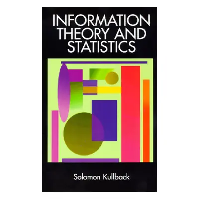 "Information Theory and Statistics" - "" ("Kullback Solomon")(Paperback)