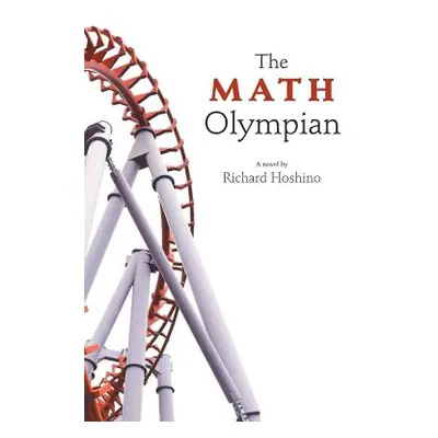 "The Math Olympian" - "" ("Hoshino Richard")(Paperback)