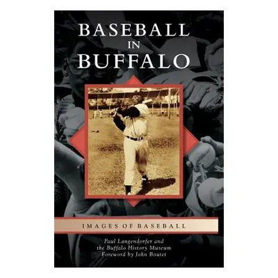 "Baseball in Buffalo" - "" ("Langendorfer Paul")(Pevná vazba)