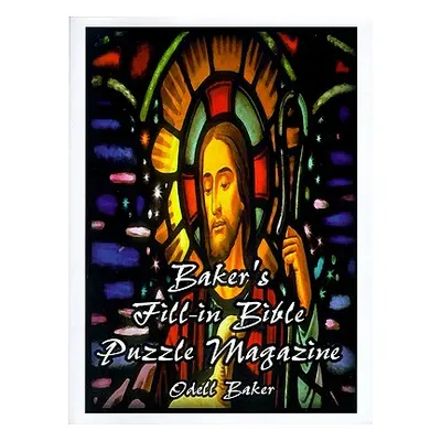 "Baker's Fill-In Bible Puzzle Magazine" - "" ("Baker Odell")(Paperback)