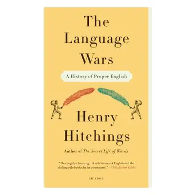 "Language Wars: A History of Proper English" - "" ("Hitchings Henry")(Paperback)