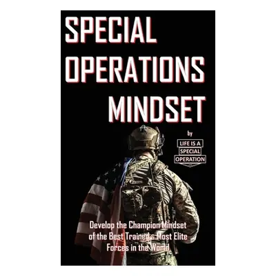 "Special Operations Mindset" - "" ("Life Is a Special Operation")(Paperback)