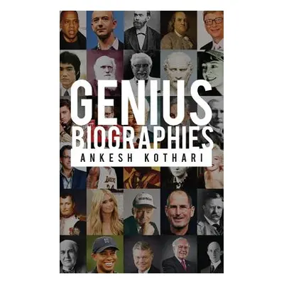 "Genius Biographies" - "" ("Kothari Ankesh")(Paperback)