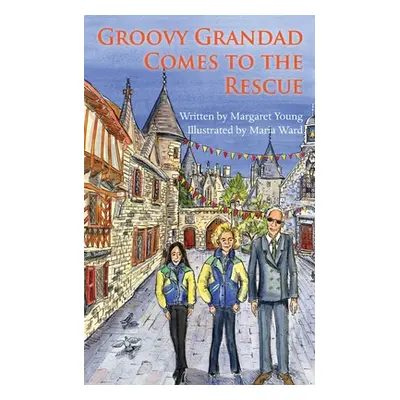 "Groovy Grandad Comes to the Rescue" - "" ("Young Margaret")(Paperback)