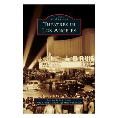 "Theatres in Los Angeles" - "" ("Tarbell Cooper Suzanne")(Pevná vazba)