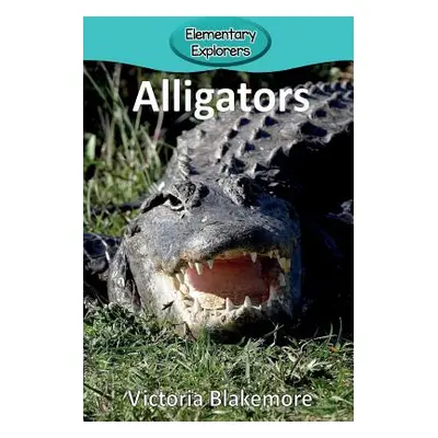 "Alligators" - "" ("Blakemore Victoria")(Paperback)