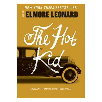 "The Hot Kid" - "" ("Leonard Elmore")(Paperback)