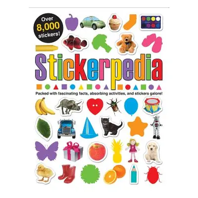 "Stickerpedia: Packed with Fascinating Facts, Absorbing Activities and Over 8000 Stickers!" - ""