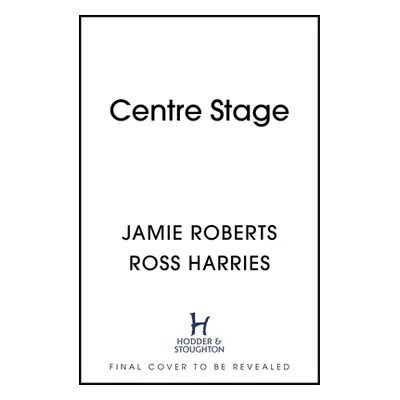 "Centre Stage" - "" ("Roberts Jamie")(Pevná vazba)