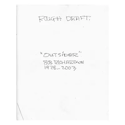 "Outsider Rough Draft: Bob Richardson" - "" ("Bob Richardson")(Paperback)