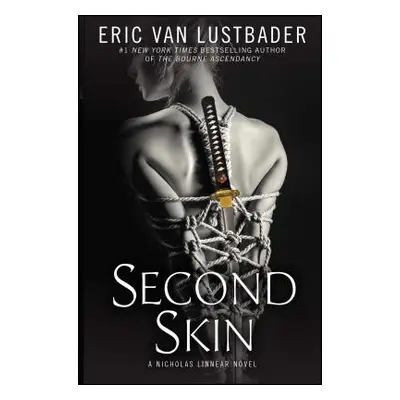 "Second Skin: A Nicholas Linnear Novel" - "" ("Van Lustbader Eric")(Paperback)