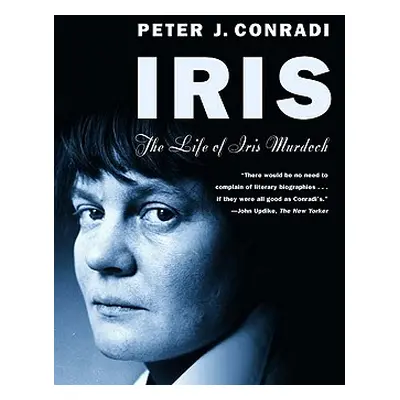 "Iris: The Life of Iris Murdoch" - "" ("Conradi Peter J.")(Paperback)