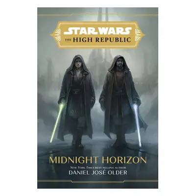 "Star Wars: The High Republic: Midnight Horizon" - "" ("Older Daniel")(Pevná vazba)