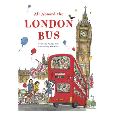 "All Aboard the London Bus" - "" ("Toht Patricia")(Paperback)